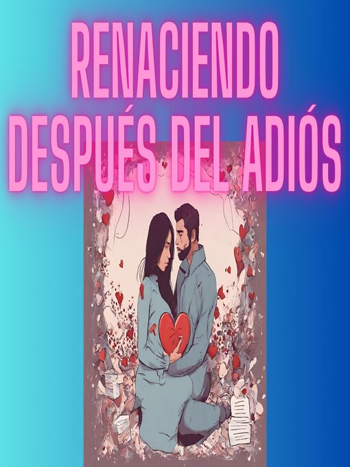 Title details for Renaciendo Después del Adiós by Pablo Giglio - Available